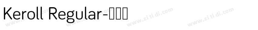 Keroll Regular字体转换